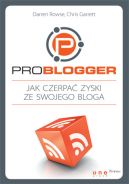 Okadka - ProBlogger. Jak czerpa zyski ze swojego bloga