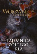 Okadka ksizki - Wojownicy. Superedycja (Tom 3). Tajemnica tego Ka