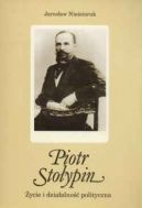 Okadka - Piotr Stoypin. ycie i dziaalno polityczna