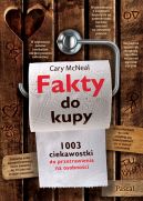 Okadka - Fakty do kupy. 1003 ciekawostki do przetrawienia na osobnoci