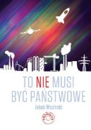 Okadka ksizki - To nie musi by pastwowe