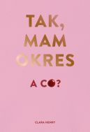 Okadka - Tak, mam okres, a co?