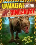 Okadka - Uwaga! Grone dinozaury