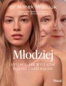 Okadka - Modziej. Anti-age. Jak wyglda piknie i naturalnie