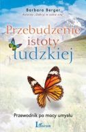 Okadka - Przebudzenie istoty ludzkiej   . Przewodnik po mocy umysu