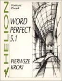 Okadka - WordPerfect 5.1. Pierwsze kroki