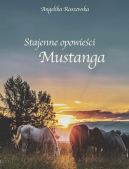 Okadka - Stajenne opowieci Mustanga