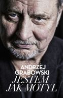 Okadka - Andrzej Grabowski. Jestem jak motyl