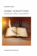 Okadka - Pami romantyzmu. Studia nie tylko z przeszoci 