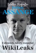 Okadka - Julian Assange. Czowiek, ktry rozpta WikiLeaks