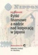 Okadka - Rynki finansowe a nadzr nad korporacj w Japonii