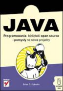 Okadka - Java. Programowanie, biblioteki open-source i pomysy na nowe projekty