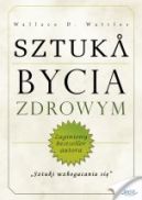 Okadka ksizki - Sztuka bycia zdrowym