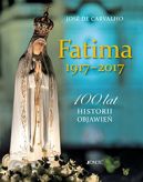 Okadka - Fatima 1917-2017. 100 lat historii objawie