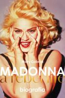 Okadka - Madonna. A rebel life. Biografia