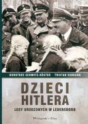 Okadka - Dzieci Hitlera. Losy urodzonych w Lebensborn