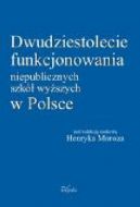 Okadka - Dwudziestolecie funkcjonowania niepublicznych szk wyszych w Polsce