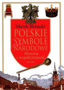 Okadka - Polskie symbole narodowe. Historia i wspczesno