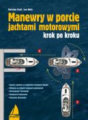 Okadka - Manewry w porcie jachtami motorowymi krok po kroku