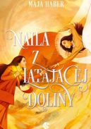 Okadka ksizki - Naila z Latajcej Doliny