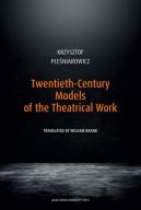 Okadka - Twentieth-Century Models of the Theatrical Work