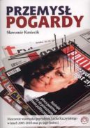 Okadka ksizki - Przemys pogardy: Niszczenie wizerunku prezydenta Lecha Kaczyskiego w latach 2005-2010 oraz po jego mierci