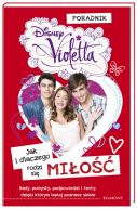 Okadka - Violetta. Jak i dlaczego rodzi si mio