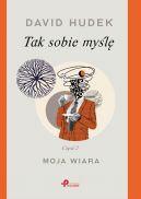 Okadka - Tak sobie myl. Cz 2. Moja wiara