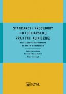 Okadka - Standardy i procedury praktyki klinicznej na stanowisku edukatora do spraw diabetologii