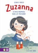 Okadka - Zuzanna. Co byo najpierw: kura czy przyja?