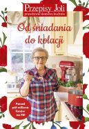 Okadka ksizki - Przepisy Joli. Od niadania do kolacji