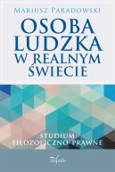 Okadka - Osoba ludzka w realnym wiecie. Studium filozoficzno-prawne