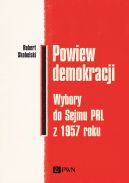 Okadka - Powiew demokracji. Wybory do Sejmu PRL z 1957 roku