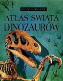 Okadka - Ilustrowany atlas wiata dinozaurw