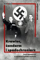 Okadka - Krawiec, andarm i spadochroniarz. Trzy opowieci o czeskich kolaborantach