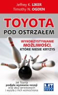 Okadka - Toyota pod ostrzaem. Wykorzystywanie moliwoci, ktre niesie kryzys