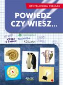 Okadka - Powiedz, czy wiesz... Encyklopedia szkolna