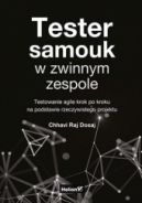 Okadka - Tester samouk w zwinnym zespole. Testowanie agile krok po kroku na podstawie rzeczywistego projektu