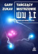 Okadka - Taczcy mistrzowie Wu Li. Przegld nowej fizyki