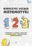 Okadka - Wierszyki uczce matematyki. Rymowanki o liczbach i emocjach z kartami pracy i propozycjami zabaw ruchowych