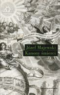 Okadka ksizki - Kanony mierci. Sowo o chrystologii „Wariacji goldbergowskich" Jana Sebastiana Bacha