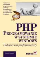 Okadka - PHP. Programowanie w systemie Windows. Vademecum profesjonalisty