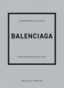 Okadka - Balenciaga. Historia kultowego domu mody