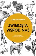 Okadka - Zwierzta wrd nas. Jak zwierzta czyni nas ludmi