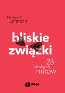 Okadka - Bliskie zwizki. 25 najwikszych mitw