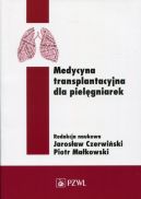 Okadka - Medycyna transplantacyjna dla pielgniarek