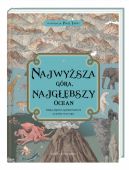 Okadka ksizki - Najwysza gra, najgbszy ocean. Obrazkowe kompendium cudw natury