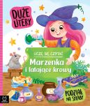 Okadka ksizki - Ucz si czyta. Due litery. Podzia na sylaby. Marzenka i latajce krowy