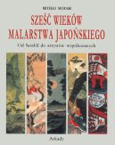 Okadka - Sze wiekw malarstwa japoskiego