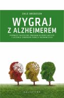 Okadka - Wygraj z Alzheimerem. Pierwszy skuteczny program w profilaktyce i leczeniu zaburze funkcji poznawczych